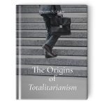 The Origins of Totalitarism
